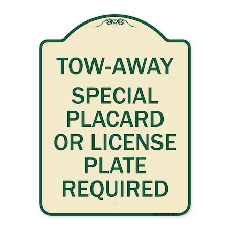 Signmission Tow-Away Special Placard or License Plate Required Heavy-Gauge Aluminum Sign, 24" H, TG-1824-22796 A-DES-TG-1824-22796